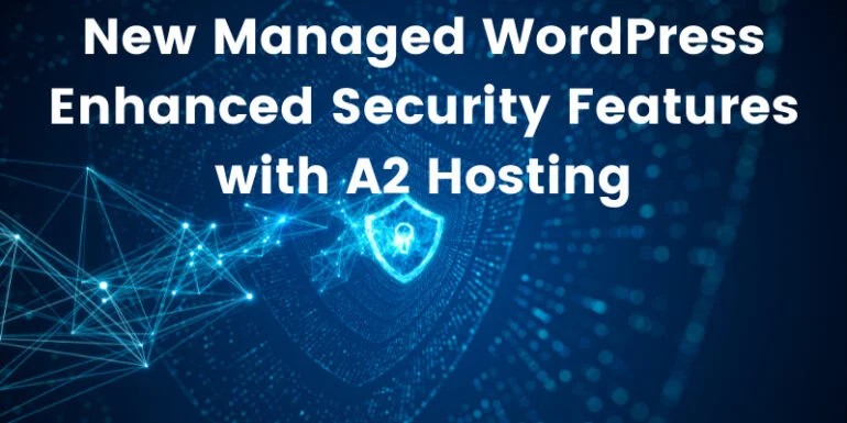 A2 Hosting security features protecting websites with SSL encryption and DDoS attack prevention